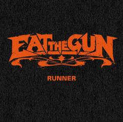 Eat The Gun : Runner